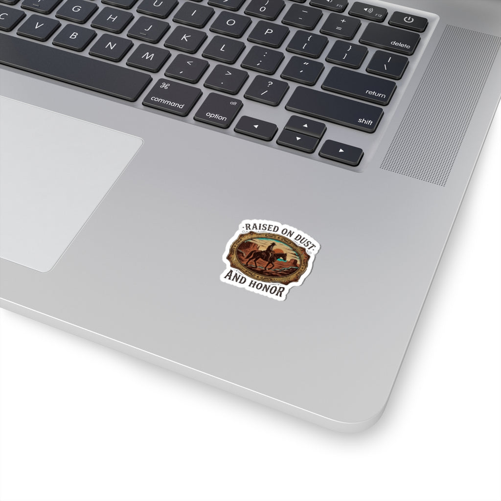 Raised on Dust and Honor Kiss-Cut Sticker | Western Americana, Cowboy Vintage