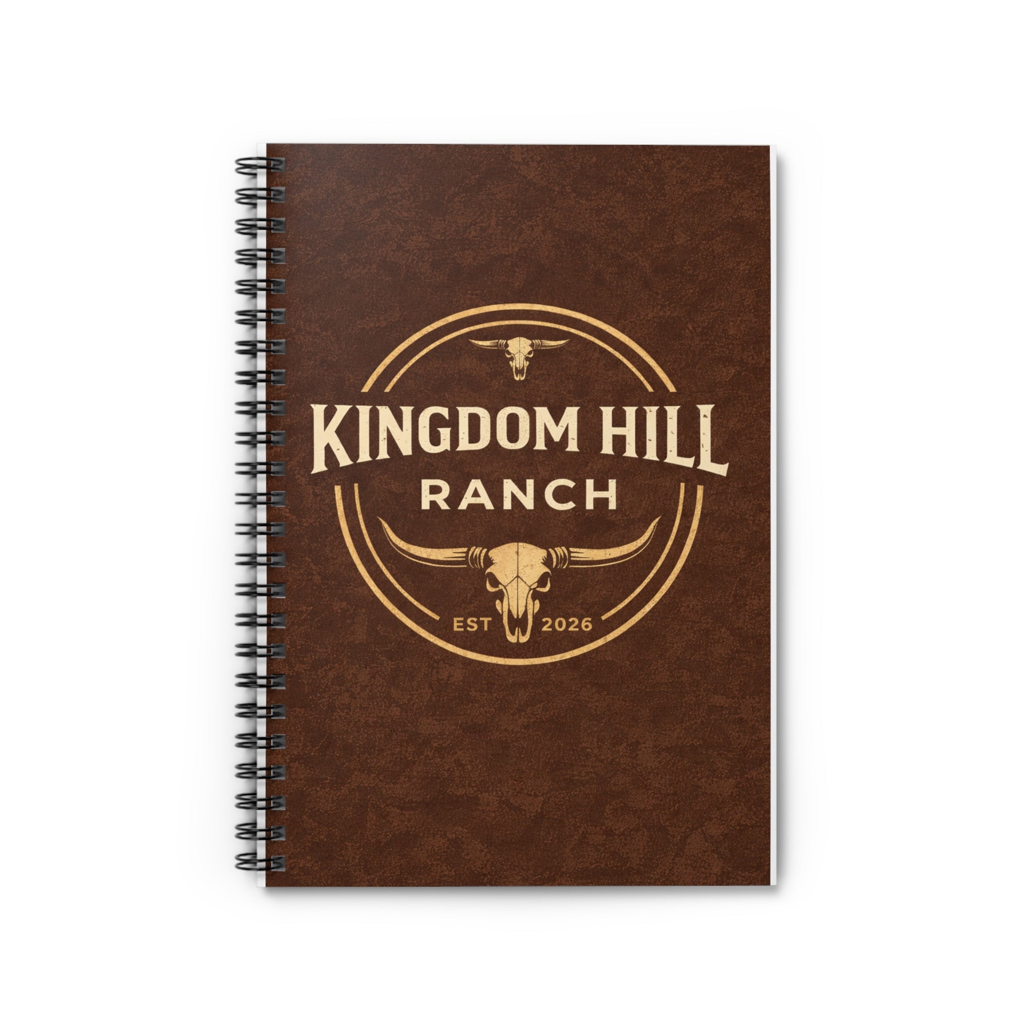 Kingdom Hill Ranch Spiral Notebook — Rustic Western Ruled Journal (Est. 2026)